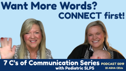 Connect: The 7 C’s of Communication - Course #0019 Therapists Register for ASHA CEU Credits